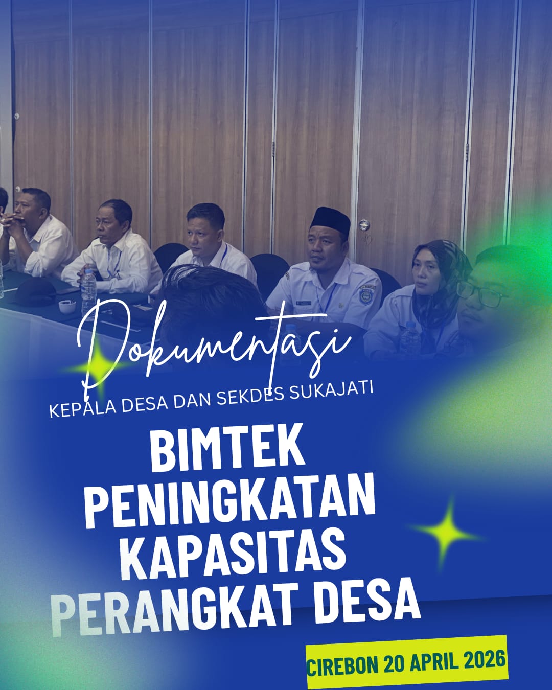 KEPALA DESA DAN SEKDES SUKAJATI MENGIKUTI BIMTEK PENINGKATAN KAPASITAS KEUANGAN DESA